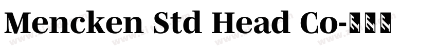 Mencken Std Head Co字体转换 Mencken Std Head Co字体转换